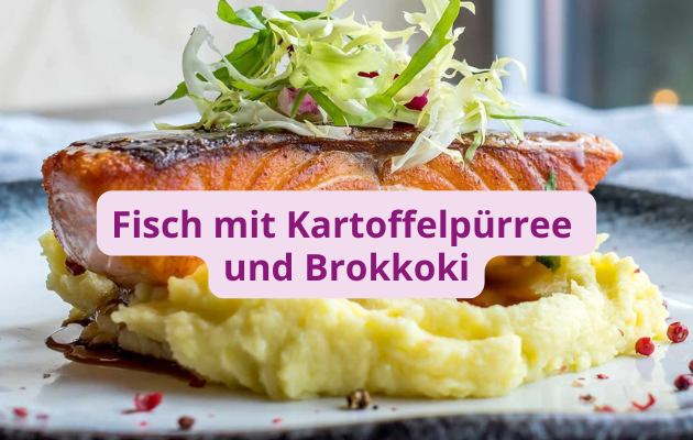 Gastbeitrag Familienkueche Gurkerl gesund essen Fisch mit Kartoffelpuerree und Brokkoli